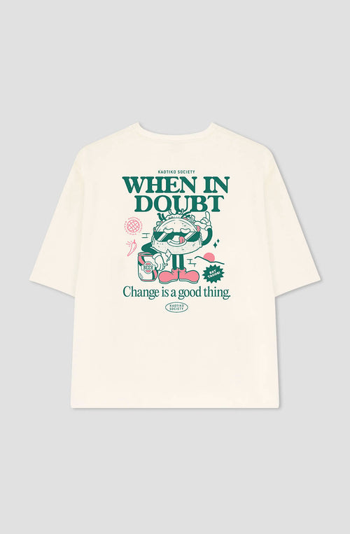 Elfenbeinfarbenes T-Shirt When In Doubt aus Bio-Baumwolle