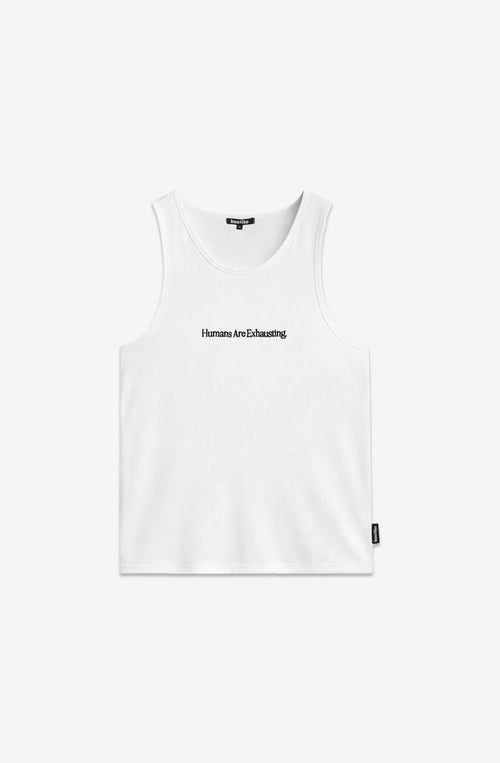 Tanktop-Menschen sind anstrengend Weiß